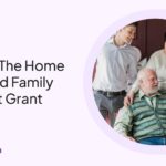 Unlocking Financial Relief: Understanding the Home Care and Family Support Grant Program