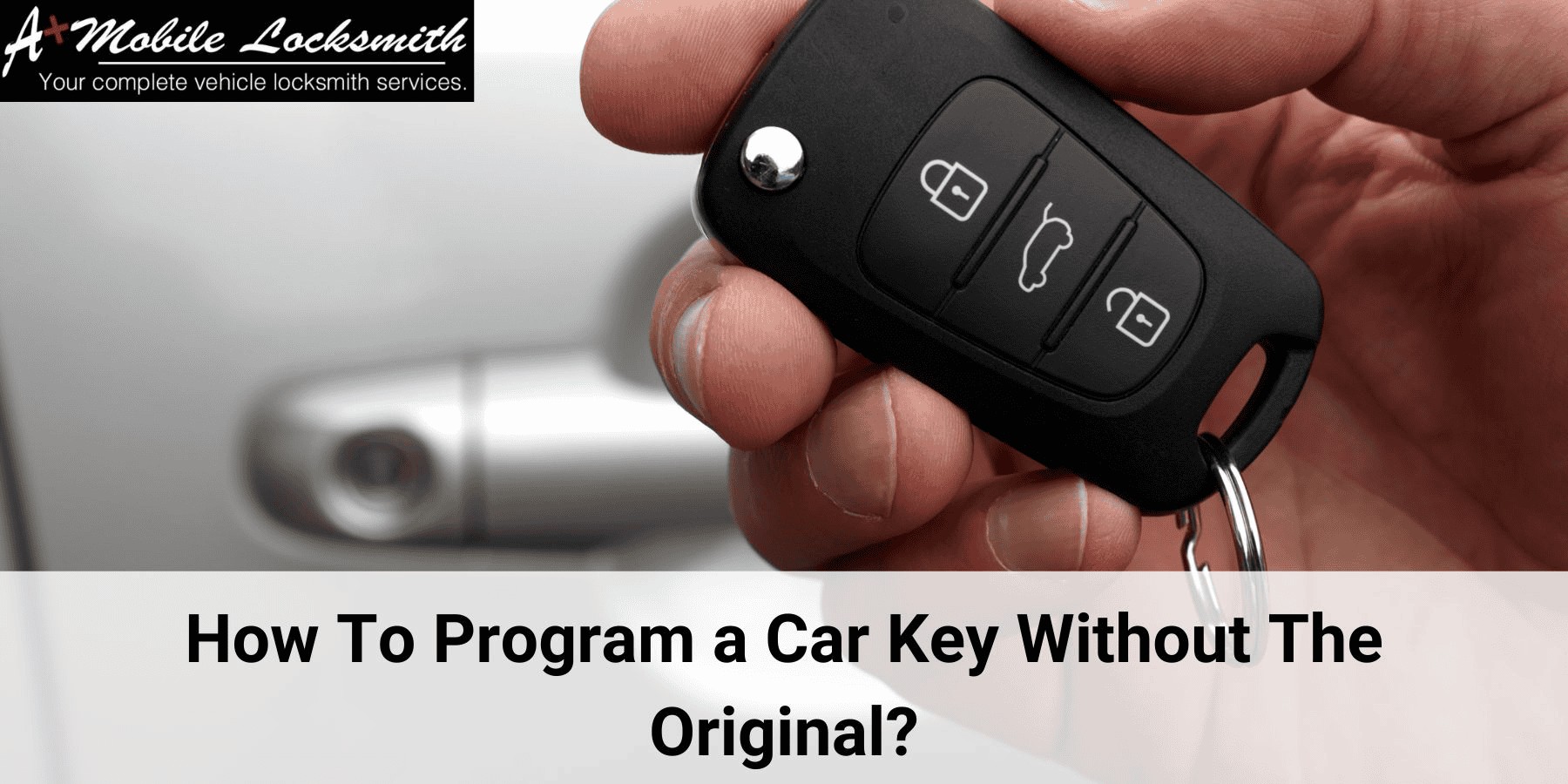 Programming a car key without the original for vehicle access